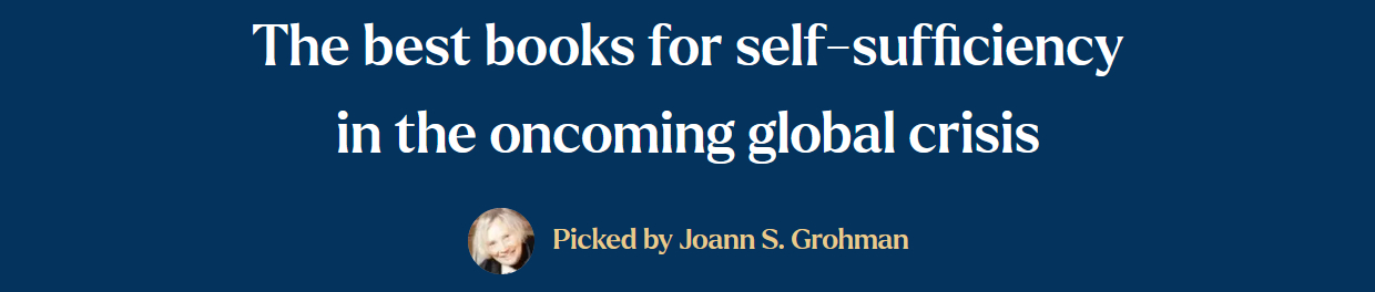 The best books for self-sufficiency in the oncoming global crisis